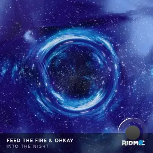 Feed the Fire & OHKAY - Into The Night (2026)