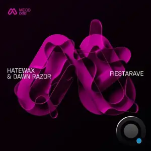 Hatewax & Dawn Razor - Fiestarave (2026)