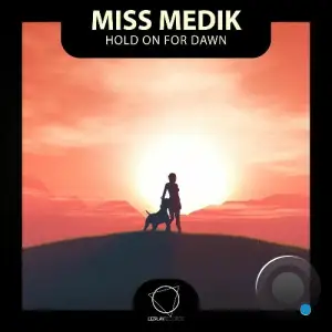 Miss Medik, Sereni7 - Hold On For Dawn (2026)