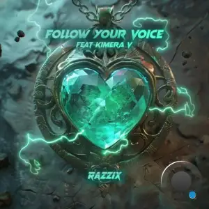 Razzix feat KIMERA V - Follow Your Voice (2026)