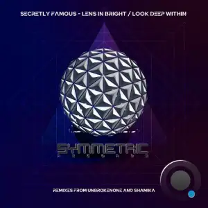 Secretly Famous - Look Deep Within / Lens in Bright (2026)