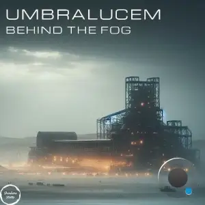 Umbralucem - Behind The Fog (2026)