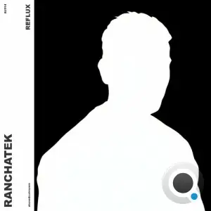 RanchaTek - Reflux (2026)