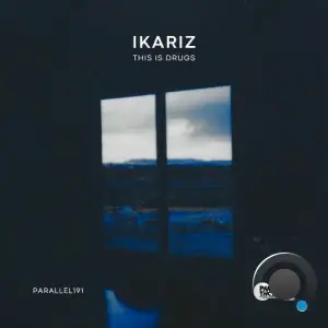 Ikariz - This Is Drugs (2026)