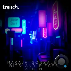 MaKaJa Gonzales - Bits And Pieces (2026)