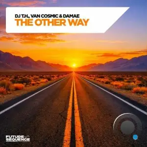 DJ T.H. & Van Cosmic & Damae - The Other Way (2026)