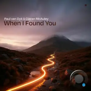 Paul van Dyk & Ciaran Mcauley - When I Found You (2026)