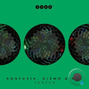 Konfusia & Gizmo & Mac - Tanzen (2026)