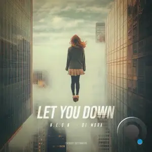 N.E.O.N and Di Mora - Let You Down (2026)