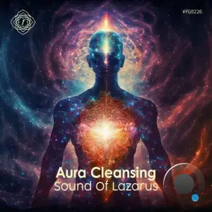 Sound Of Lazarus - Aura Cleansing (2026)