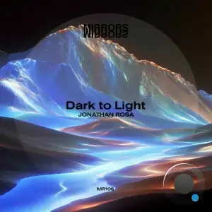 Jonathan Rosa - Dark to Light (2026)