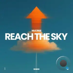 Nucrise - Reach The Sky (2026)