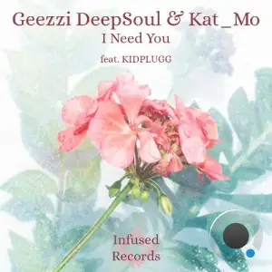 Geezzi DeepSoul and Kat Mo ft KIDPLUGG - I Need You (2026)