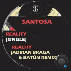 Santosa - Reality (Adrian Braga & Batun Remix) (2026)