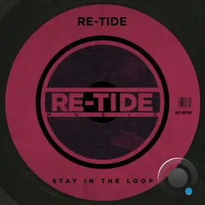 Re-Tide - Stay In The Loop (2026)