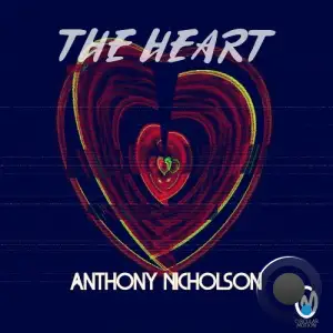 Anthony Nicholson - THE HEART (2026)