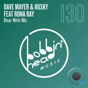 Dave Mayer x Husky x Rona Ray - Bear With Me (2026)