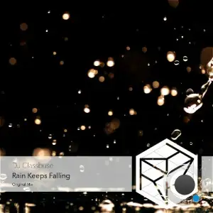 DJ Classbuse - Rain Keeps Falling (2026)