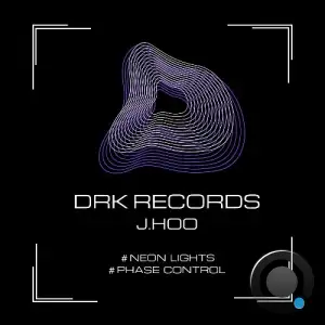 J.HOO - Neon Lights / Phase Control (2026)