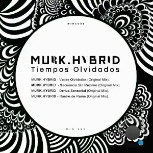 MURK.HYBRID - Tiempos Olvidados (2026)