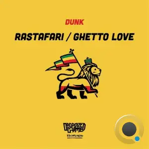 Dunk - Rastafari / Ghetto Love (2026)