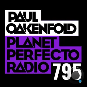 Paul Oakenfold - Planet Perfecto 795 (2026-01-26)