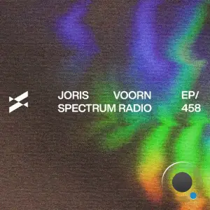 Joris Voorn - Spectrum Radio 458 (2026-01-30)
