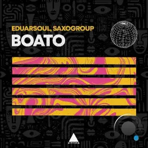 Eduarsoul & SaxoGroup - Boato (2026)