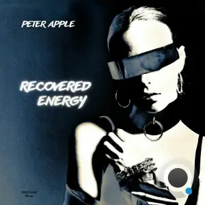Peter Apple - Recovered Energy (2026)