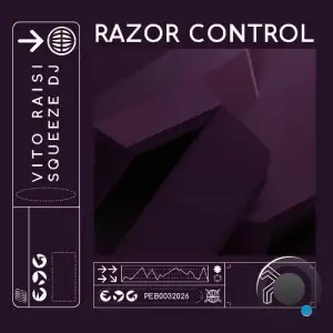 Vito Raisi & Squeeze DJ - Razor Control (2026)