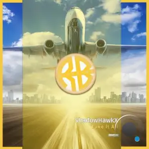 ShadowHawkX - Take It All (2026)