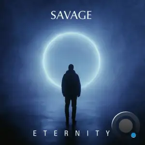 Savage feat. Pas - Eternity (Remixes) (2026)