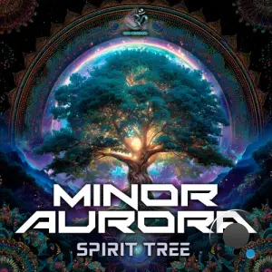 Minor Aurora - Spirit Tree (2026)