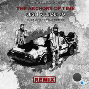 Legit - The Anchors Of Time Remix (2026)