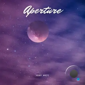 Henry White - Aperture (Cover) (2026)