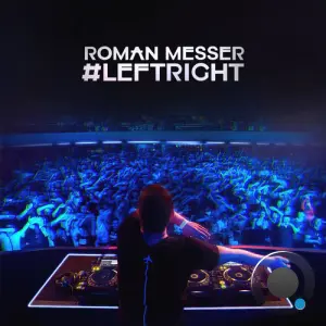 Roman Messer - #leftright (Festival Mix) (2026)