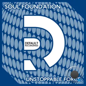 Soul Foundation - Unstoppable Force (2026)