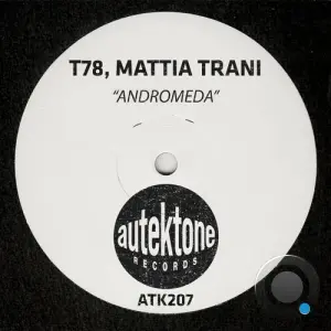T78 & Mattia Trani - Andromeda (2026)