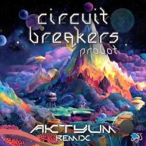 Circuit Breakers - Probot (Aktyum Remix) (2026)
