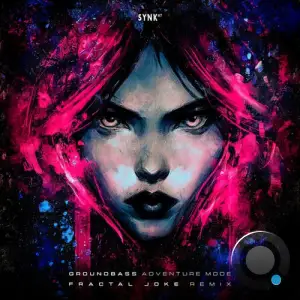 Groundbass - Adventure Mode (Fractal Joke Remix) (2026)