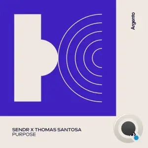 Sendr x Thomas Santosa - Purpose (2026)
