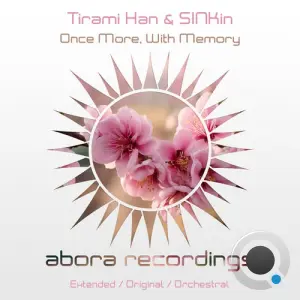 Tirami Han & Sinkin - Once More, With Memory (2026)