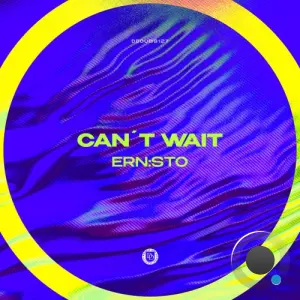 ERN:STO - Can't Wait (2026)