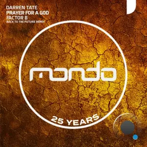 Darren Tate - Prayer For A God (Factor B Back To The Future Remix) (2026)