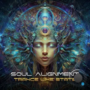 Soul Alignment - Trance Like State (2026)