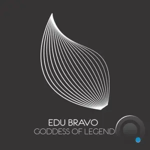 EDU BRAVO - Goddess Of Legend (2026)