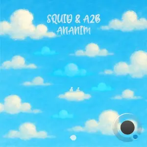 Squid & A2b - Ananim (2026)