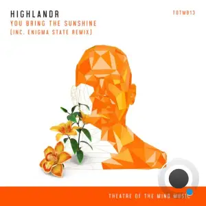 Highlandr - You Bring The Sunshine (Incl. Enigma State Remix) (2026)