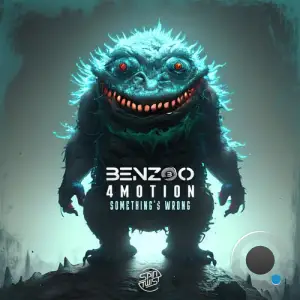 Benzoo & 4motion - Something's Wrong (2026)