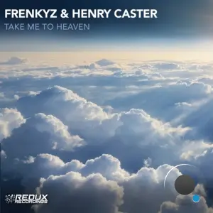 Frenkyz & Henry Caster - Take Me To Heaven (2026)